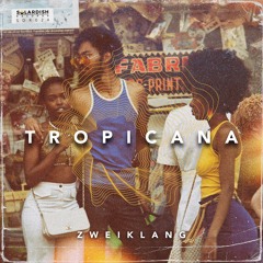 Zweiklang - Tropicana [Solardish Records]