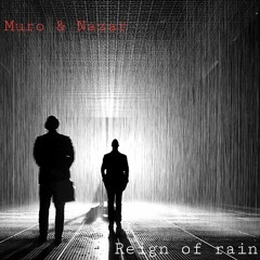 El Muro & Nazar - Reign of Rain