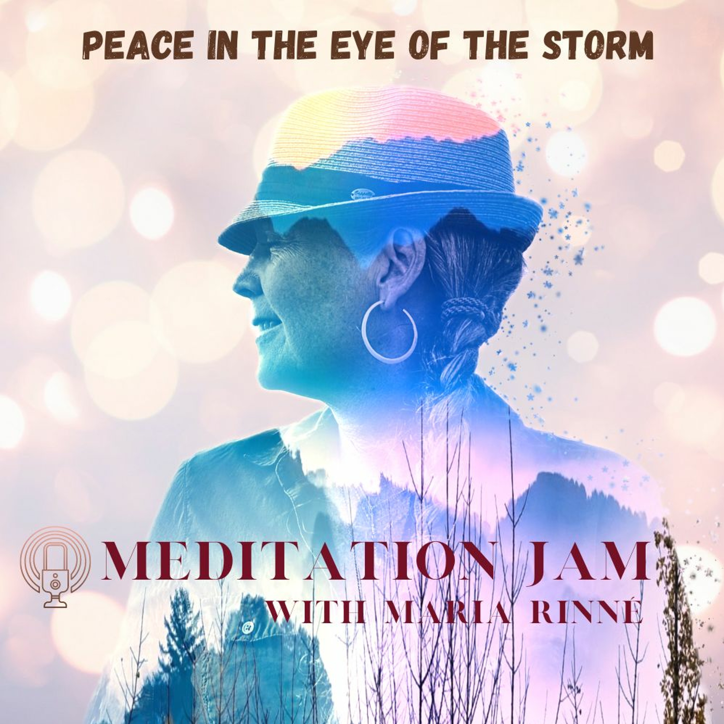 Meditation Jam with Maria Rinné, Igniting guided meditations, guests and life!