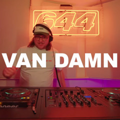 VAN DAMN DJ Set | 644 Studios: Studio B
