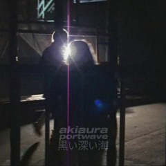 akiaura x Portwave - deep black sea