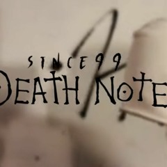Death Note - Since99 (*Official Video in description)