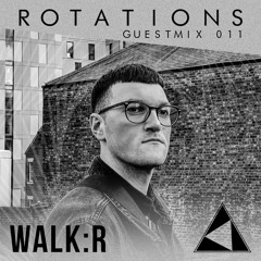 Rotations Guestmix 011 - Walk:r