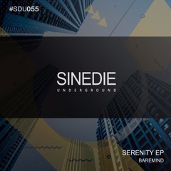 Baremind - Serenity (Eftihios Remix) [Sinedie Underground]