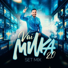 Vai Myka 2  -  Set mix⚡️