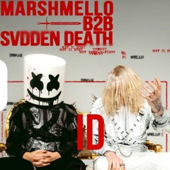 Svdden Death x Marshmello - ID