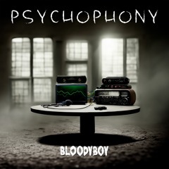 Bloody Boy - Psychophony