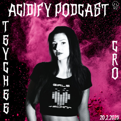 Acidify Podcast #65 - Teychee (CRO)