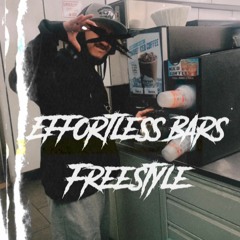 Effortless Bars Freestyle (Prod. Easer)