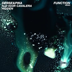 Dense & Pika - Hidden Feat. Igor Cavalera (Function Remix) [clip]