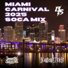 MIAMI CARNIVAL 2025 SOCA MIX [2026 SOCA ALSO IN MIX] DJ mix artwork - Electronic music tracklist cover image