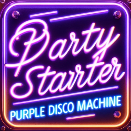 Party Starter #1 with Purple Disco Machine