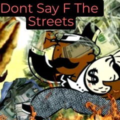 Evulholic - Dont Say F The Streets (PROD. Slatt) (Mastered By Evulholic)