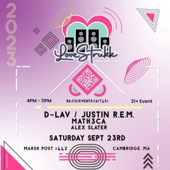 Justin R.E.M. & D-LAV @ LOVESTRUKK_BOSTON_09.23.23