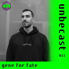 Unbecast 011 - gene for fate