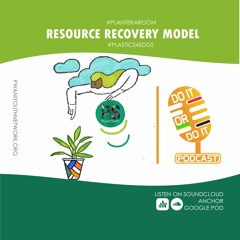 Resource Recovery Model #CircularEconomy PlastSafi