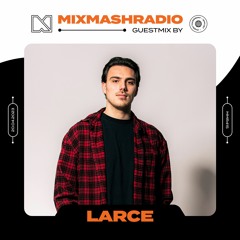Laidback Luke Presents: Larce Guestmix | Mixmash Radio #415