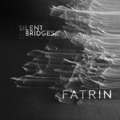 Silent Bridges