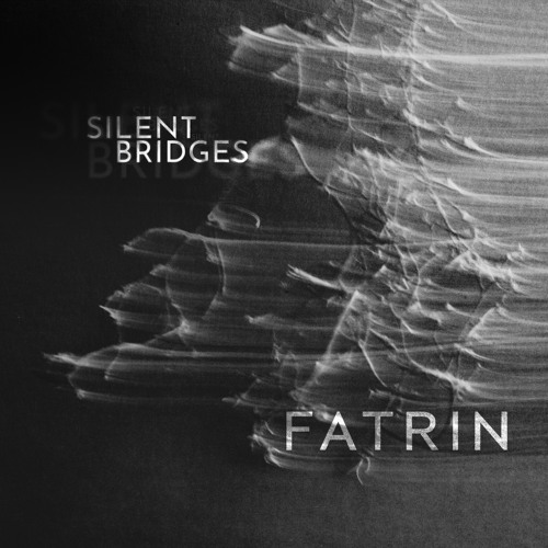 Silent Bridges