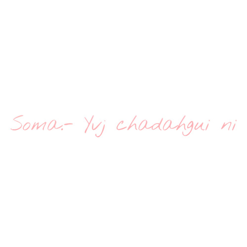 Soma.- Yvj chadahgui ni