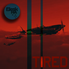 Tired - Eleskha (FREE DOWNLOAD)