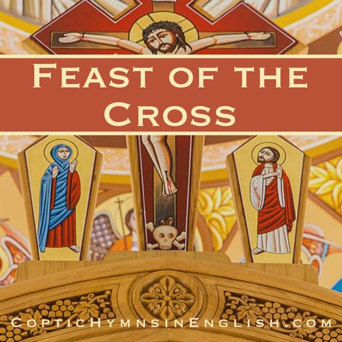 Stream Psalm 150 Intro (Feast of the Cross) by Coptic Hymns in English