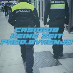 CASIO108-KEINE ZEIT(prod. by Kenju)