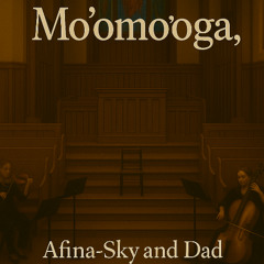 Afina-Sky and Dad (Mo'omo'oga)