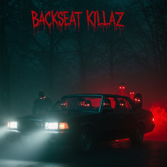 Backseat Killaz” by FatMatt & K.Killa