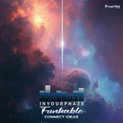 InYourPhaze & Funkable - Connect Ideas [Original Mix]
