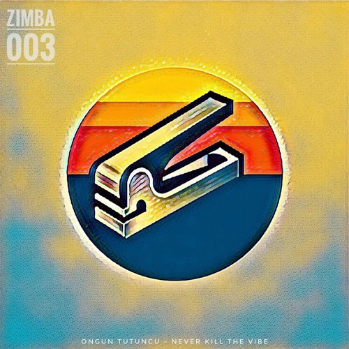Ongun Tutuncu - Never Kill The Vibe (Original Mix)