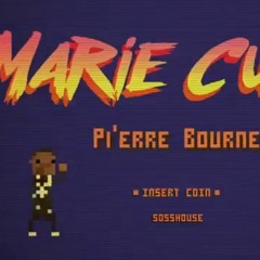 Pi'erre Bourne - Marie Curie (OG)