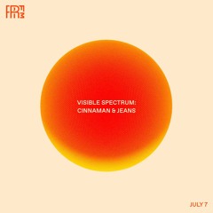 RRFM • Visible Spectrum 015 w/ Cinnaman & Jeans • 07-07-2021