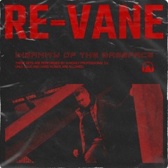 Re-Vane Presents: Insanity Of The Bassface