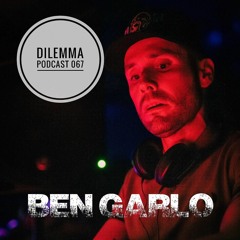 Ben Garló Dilemma Podcast 067