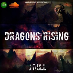 J Roll - Dragons Rising