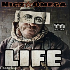 Life - Nigz Omega (Official Audio)
