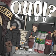 Lino - QUOI?