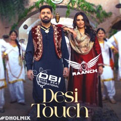 Desi Touch | Harf Cheema | DBI Remix | Dj Raanch