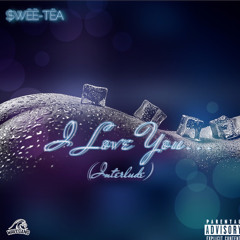 I Love You (Interlude)