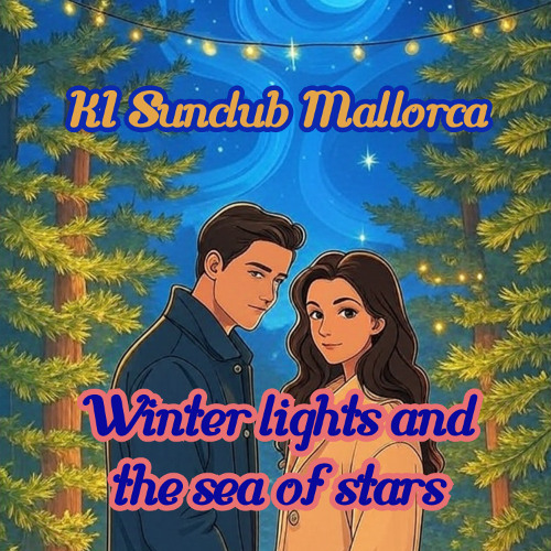 Winterlight and the Sea of Stars - KI Sunclub Mallorca