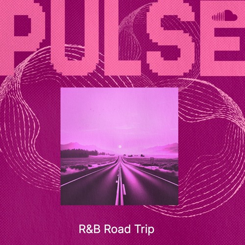 Stream SoundCloud Pulse | Listen to R&B Road Trip playlist online for ...