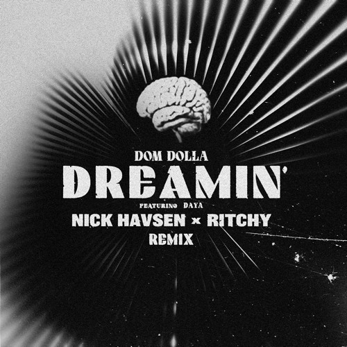 Dom Dolla - Dreamin (Nick Havsen x RITCHY Remix)