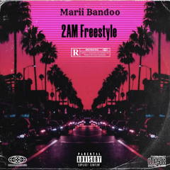 2AM Freestyle (Prod.Will Vargas)