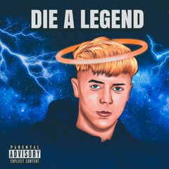 Die A Legend - Lucid HAYS
