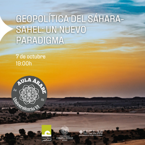 Aula Árabe 6.2 Geopolitics of the Central Sahara-Sahel: Towards a new paradigm?