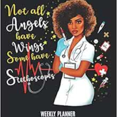 READ EBOOK 📘 Not All Angels Have Wings Some Have Stethoscopes Weekly Planner 2019-20