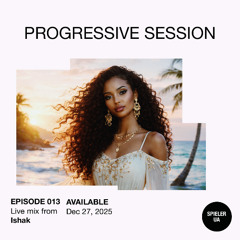 Progressive Session 013