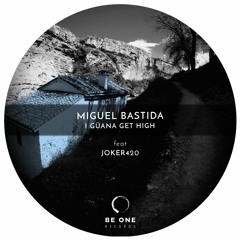 Miguel Bastida, Joker 420 - I Güana Get High (Radio Edit)