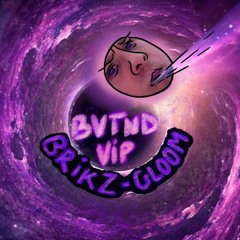 BRIKZ - GLOOM (BVTND VIP) [DIRECT DL]